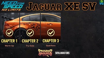 NFS No Limits | Proving Grounds - Jaguar XE SV Project 8 | Chapter 3