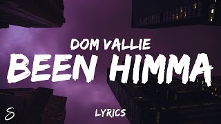 Dom Vallie - BEEN HIMMA (Lyrics)