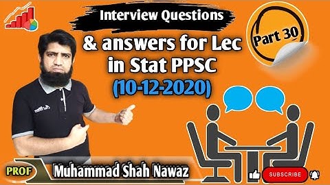 #30 Interview Questions & ans of Stat lec in PPSC(10-12-2020)