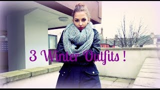 WINTER LOOKBOOK 2014/2015: 3 Warm outfits to end Winter !