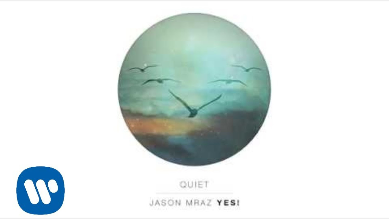 Jason Mraz   Quiet Official Audio