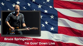 Bruce Springsteen - I'm Goin' Down (Lyrics) Live