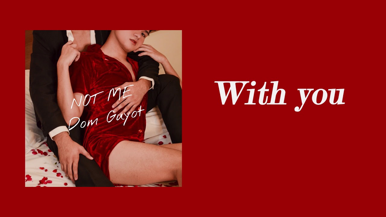 Watch Dom Guyot- Not Me (Lyric Video) on YouTube Watch Dom Guyot- Not Me (Lyric Video) on YouTube
