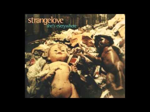 Strangelove ‎– She's Everywhere