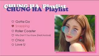 CHUNGHA playlist - รวมเพลงของช็องฮา