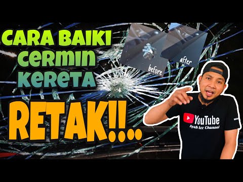 Cara- cara Repair cermin kereta  yang retak | DIY Windshield Repair Kit