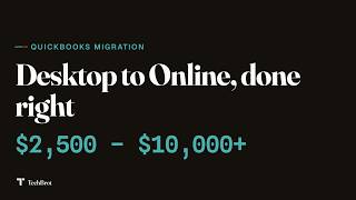 QuickBooks Desktop to Online Migration: Done Properly