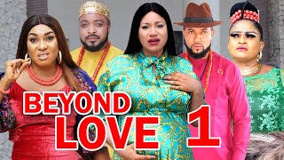 BEYOND LOVE (SEASON 1) -  New Movie Alert 2021 Latest Nigerian Nollywood Movie