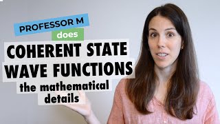 Coherent state wave function || Maths