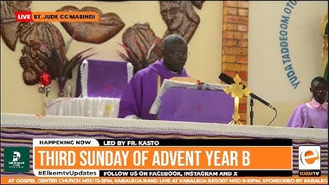 ONLINE MASS - THIRD SUNDAY OF ADVENT YEAR B // 17TH DECEMBER 2023