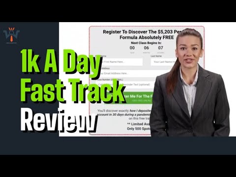 Real 1k A Day Fast Track Review , This Will SHOCK You