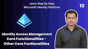 Identity Access Management  -  Other Core Functionalities