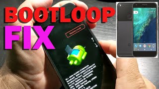 Google Pixel Phone | Bootloop FIX? #reflow