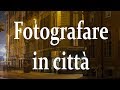 Fotografare in città