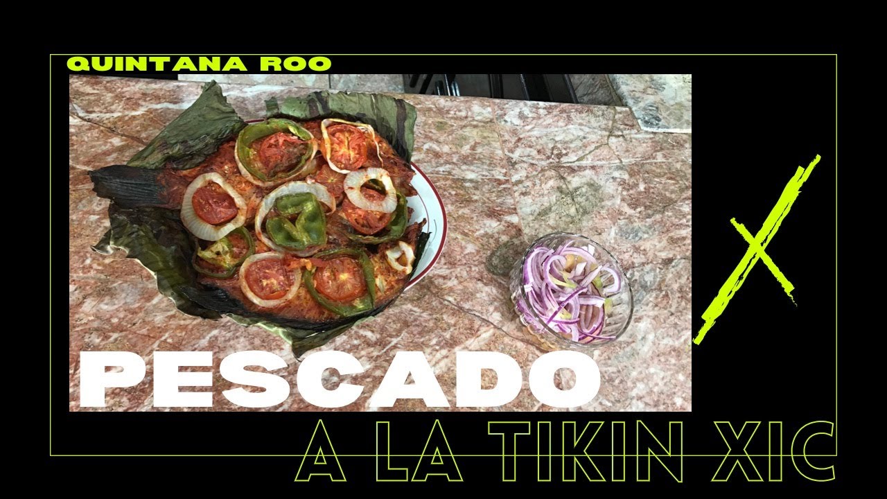 Pescado a la Tikin Xic YouTube Pescado a la Tikin Xic YouTube