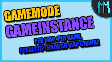 UE5 GameMode vs GameInstance Explained