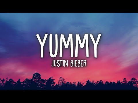 Justin Bieber - Yummy