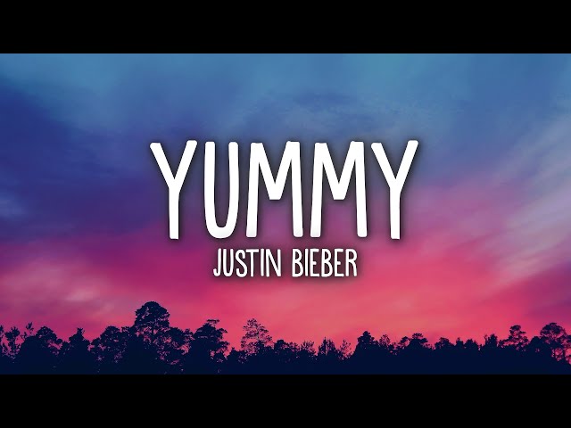 Justin Bieber - Yummy (Lyrics) class=