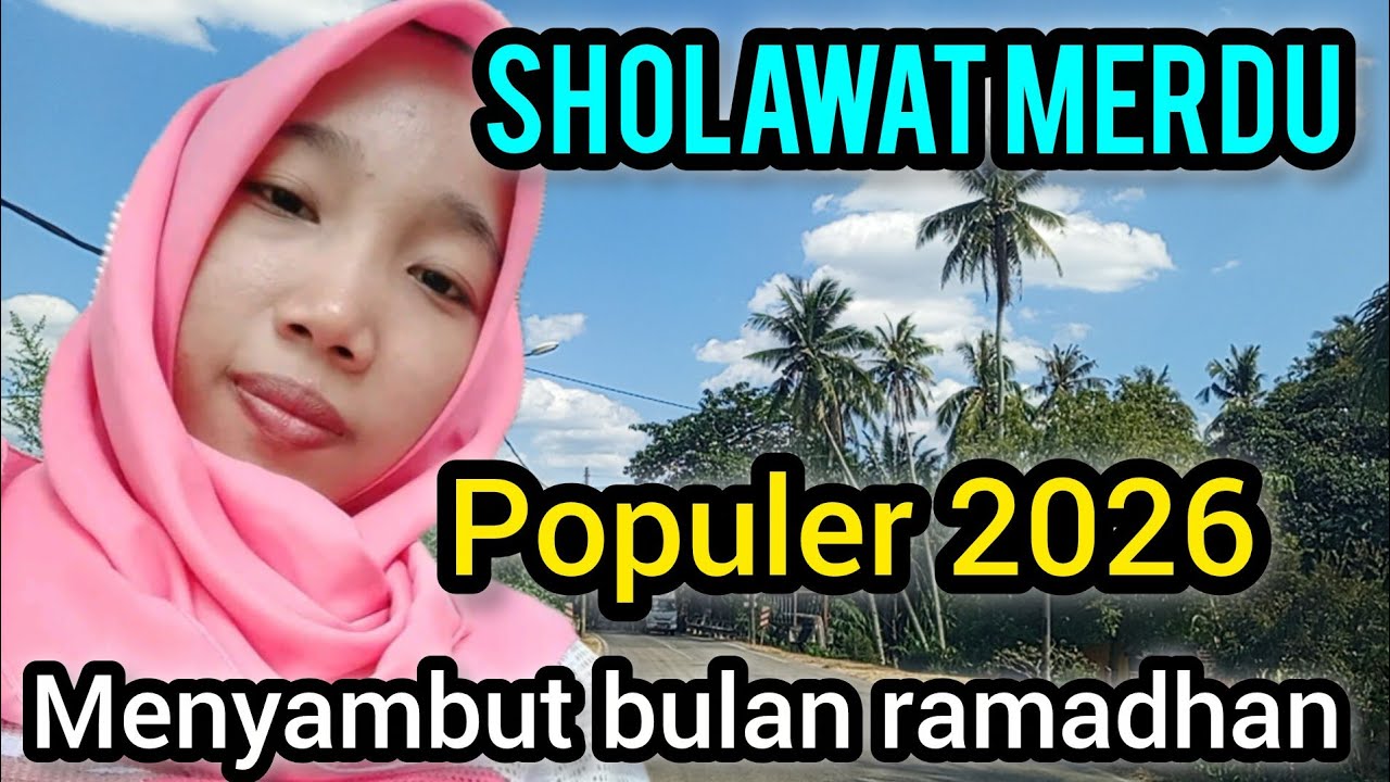 SHOLAWAT MERDU ‼️ PALING BANYAK DI CARI DI 2026 #sholawatan