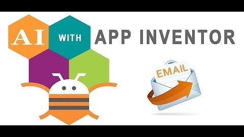 Creating an EMAIL application with App Inventor