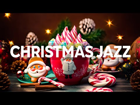 Christmas Jazz Instrumental Music 2024 🎄 Christmas Jazz Piano & Soft Christmas Bossa Nova for Relax