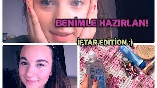 Benimle Hazırlanın  |  İftar Edition :)