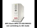 APC Back UPS CS 650 BK650 not switching to AC mode - FIX