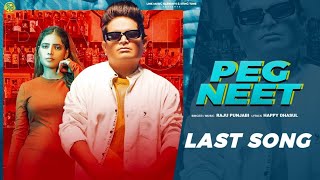 Raju Punjabi : PEG NEET (Official Video) | Omaira Yadav | Happy Dharsul | Song 2023 #rajupunjabi