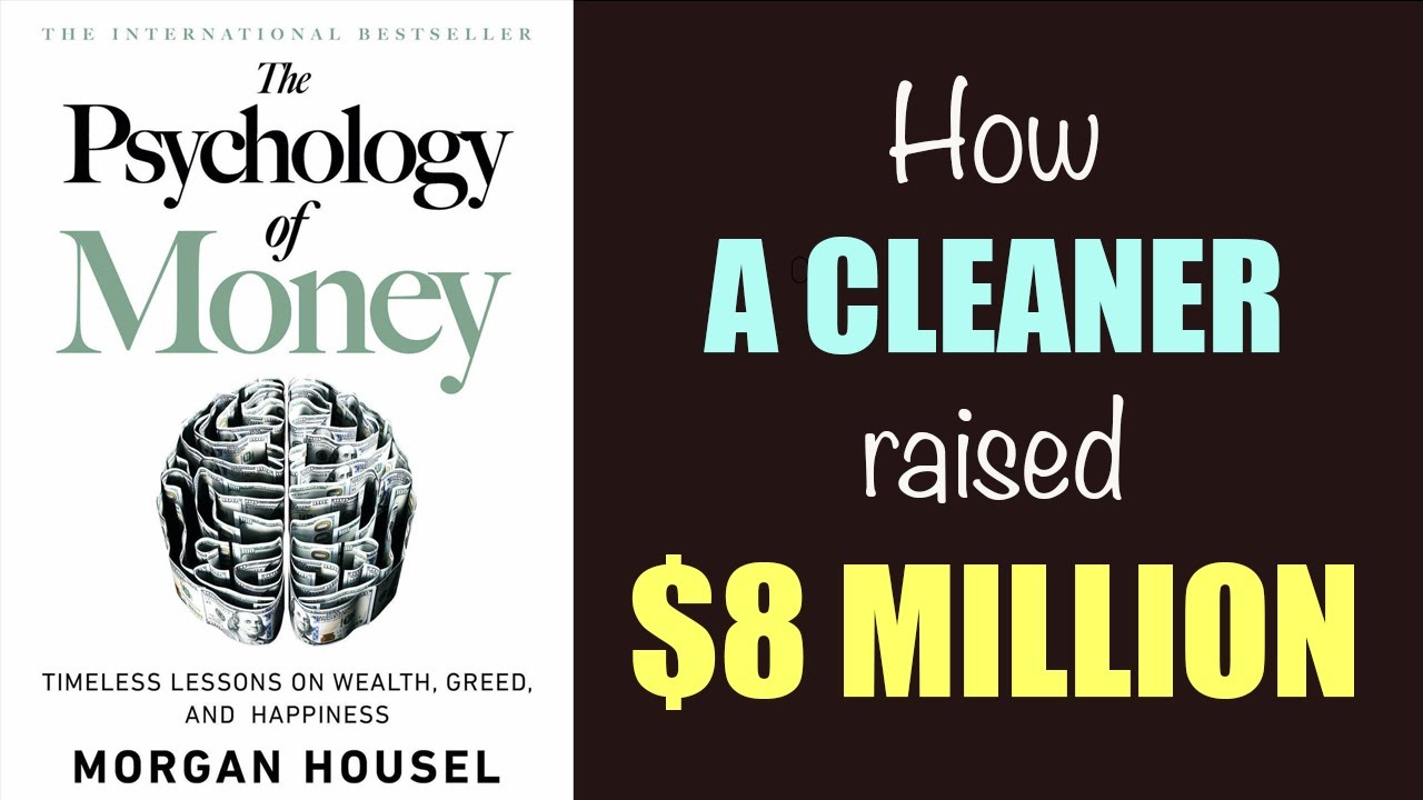 The Psychology of Money - Timeless Lessons on Wealth, Greed, and Happiness