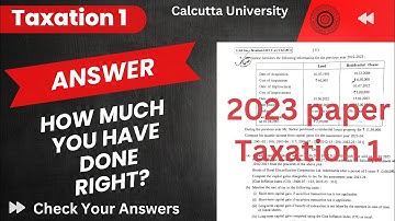 Taxation 1 All Answer Semester 4 CU Bcom Exam Honours 2023 || Calcutta University Taxation-I 2023 ||