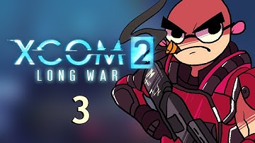XCOM 2 Long War 2 - Northernlion Plays - Episode 3 [Sponsored]