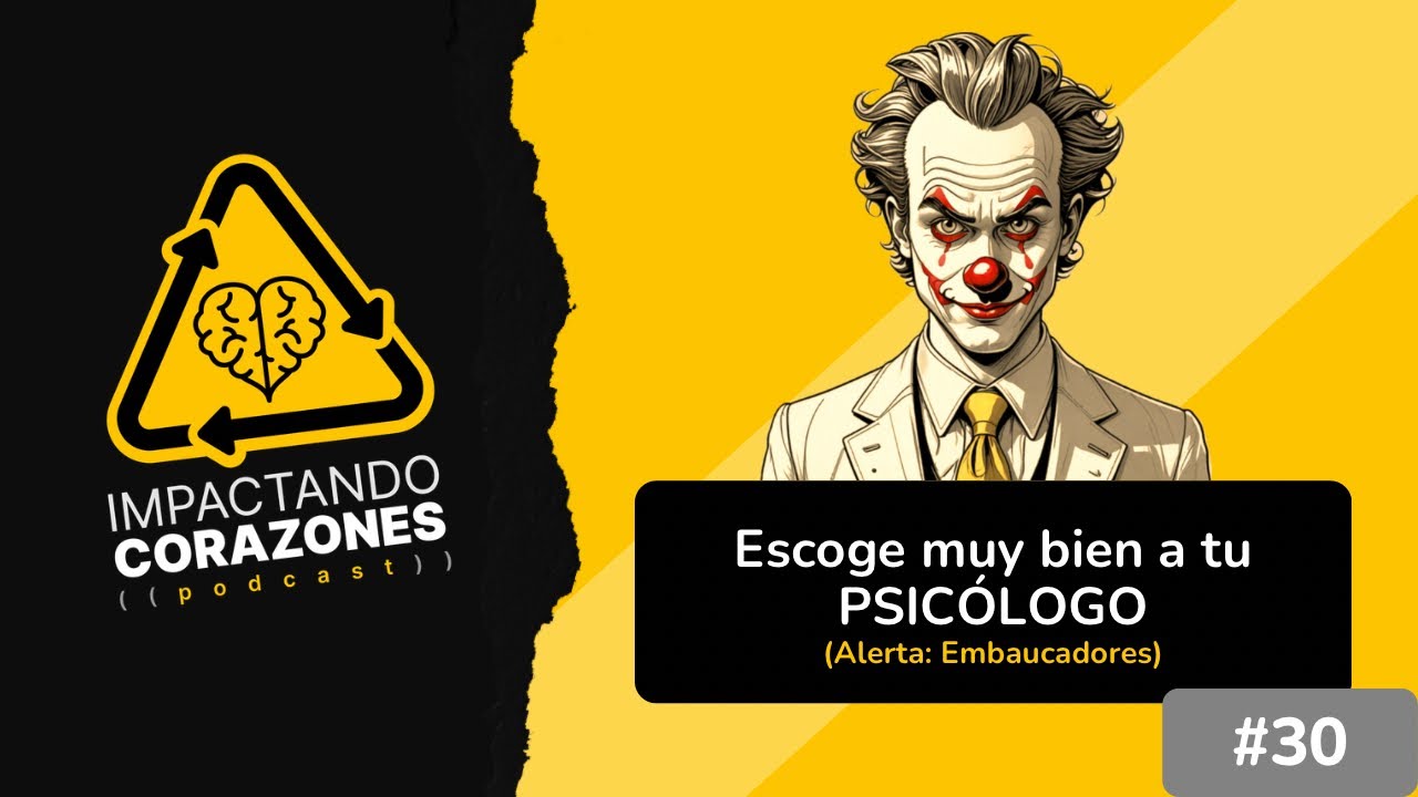 #30 🤡 Características de un Pésimo Psicólogo