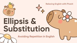Grammar Hacks: Speak Like a Native with Ellipsis & Substitution!