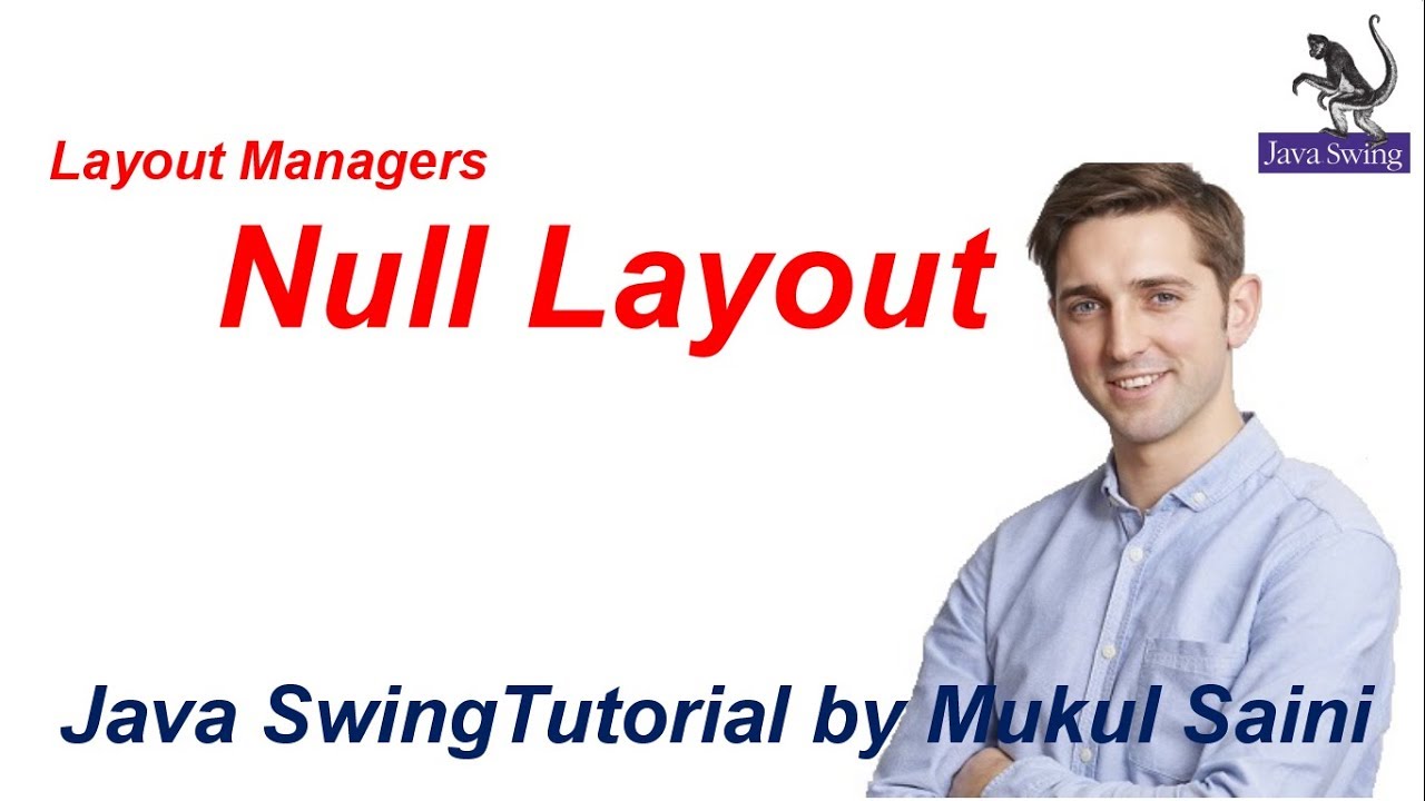 #23 Java Swing Tutorial |Layout Managers Null Layout - YouTube