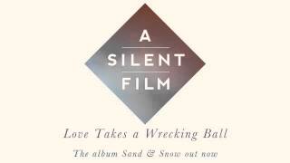 Watch A Silent Film Love Takes A Wrecking Ball video