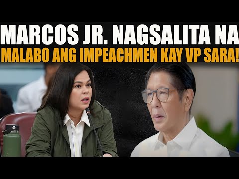 PBBM NAGSALITA NA! VP SARA MALABO MAIMPEACH!