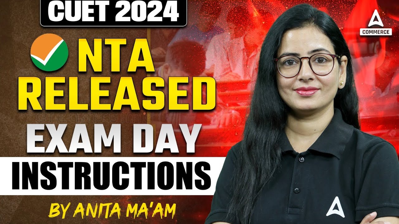 NTA Released CUET 2024 Exam Day Schedule Out! | CUET 2024 Important Instructions | CUET 2024 Update