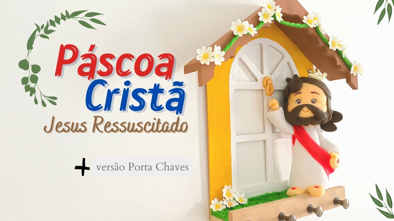 PÁSCOA | Jesus Ressuscitado EM BISCUIT versão Porta Chaves