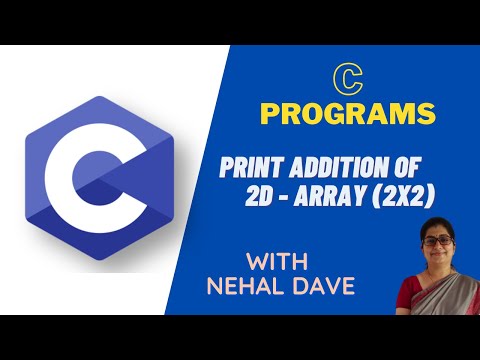 C Programs - CP09 - Print sum of 2D array (2*2) matrix