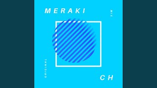 MERAKI - C H