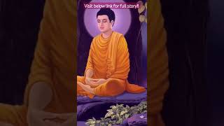 #buddha #buddhastory #selfcontrol #motivation #inspirationalstory #mindfulthinking