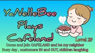 CAFELAND ON MOBILE || YaNelleBee plays CAFELAND Level 29 screenshot 5