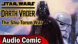 Darth Vader: The ShuTorun War Complete Volume (Audio Comic)