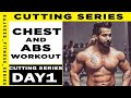 Chest And Abs Workout||How To Get Big Round Chest|| Cutting Series Day1