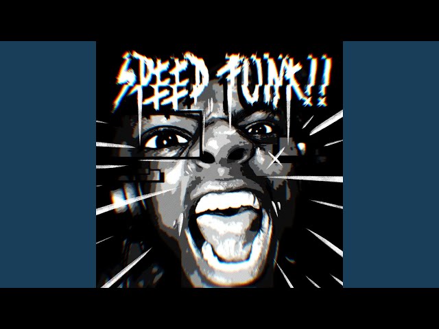 SPEED FUNK - SUPER SLOWED