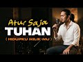 Lagu Ini Bikin Nangis 😭 | Atur Saja Tuhan (Hidupku Milik-Mu) – Slow Rock Emosional