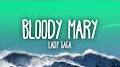 Video for Lady Gaga - Bloody Mary videos