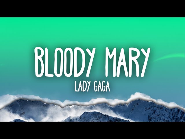 Lady Gaga - Bloody Mary class=