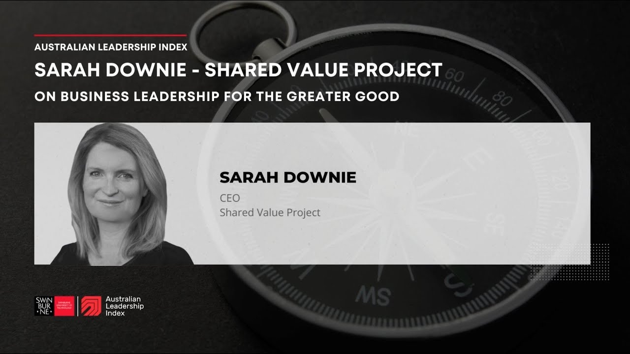 Sarah Downie On Business Leadership For The Greater Good