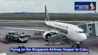 Flying on the Singapore Airlines Hopper to CEB | Boeing 737-800 + 737 MAX 8